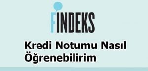 Kredi Notumu Nasıl Öğrenebilirim