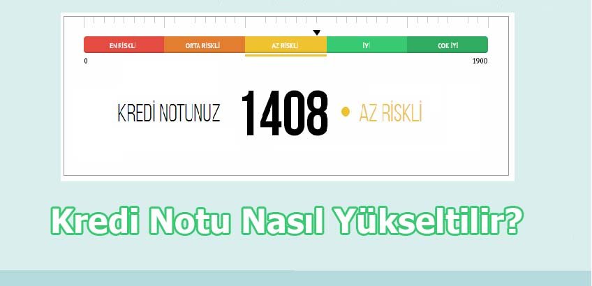 kredi notu nasıl yükseltilir