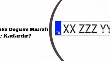 Plaka Değişim Masrafı Ne Kadardır?