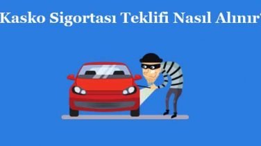 Kasko Sigortası Teklifi Nasıl Alınır