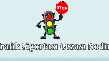 Trafik Sigortası Cezası Nedir