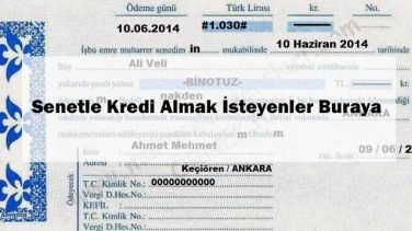 Senetle Kredi Almak İsteyenler Buraya